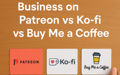 How to Build a Business on Patreon vs Ko-fi vs Buy Me a Coffee