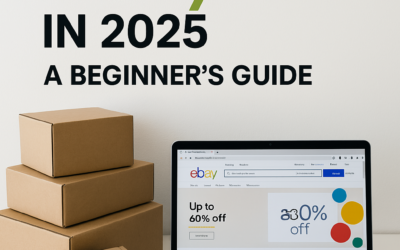 How to Start Selling on eBay in 2025 A Beginner’s Guide