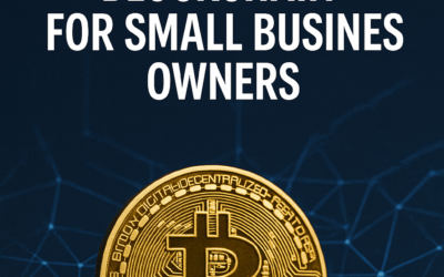 The Truth About Crypto and Blockchain for Small Business Owners
