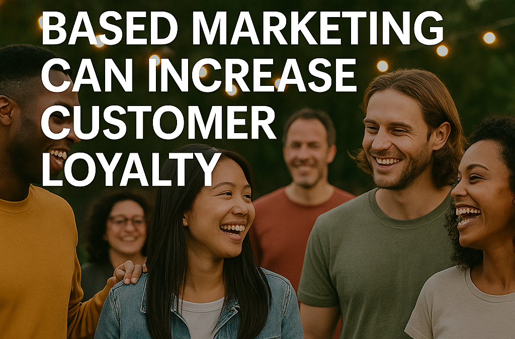 How Community-Based Marketing Can Increase Customer Loyalty