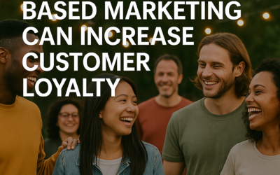 How Community-Based Marketing Can Increase Customer Loyalty