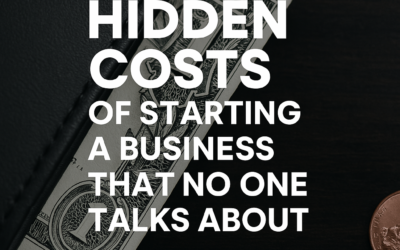 Hidden Costs of Starting a Business That No One Talks About