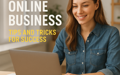 Mastering Online Business: Tips and Tricks for Success
