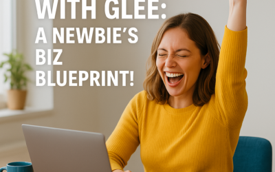 Kickstart with Glee: A Newbie’s Biz Blueprint!