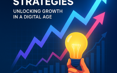 Marketing Strategies: Unlocking Growth in a Digital Age