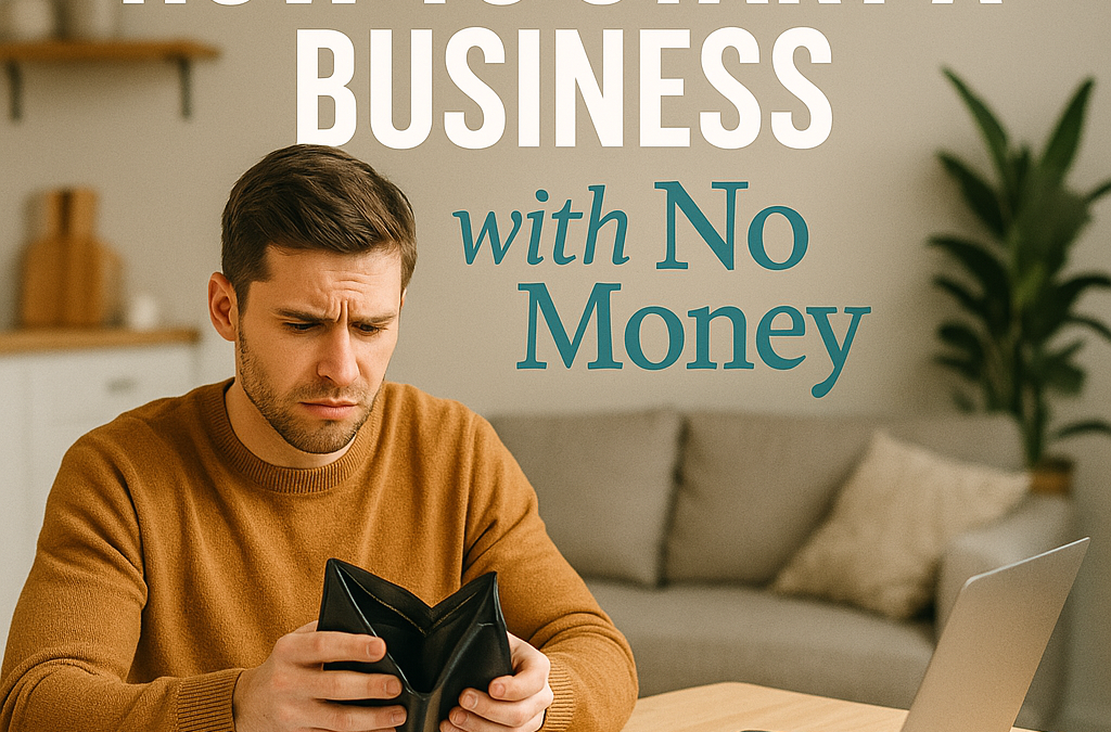How to Start a Business with No Money