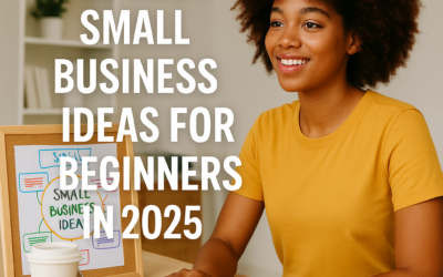The Best Small Business Ideas for Beginners in 2025