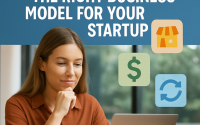 How to Choose the Right Business Model for Your Startup