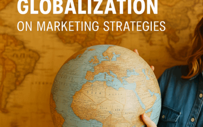 The Impact of Globalization on Marketing Strategies