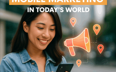 The Impact of Mobile Marketing in Today’s World
