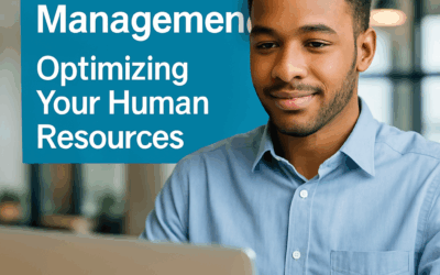 Workforce Management: Optimizing Your Human Resources