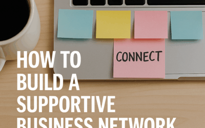 How to Build a Supportive Business Network Without Attending Events